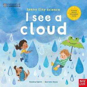 University of Cambridge: Teeny Tiny Science: I See a Cloud (ISBN: 9781805133254)