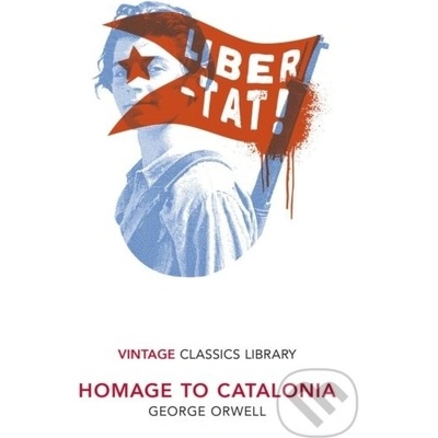 Homage to Catalonia - George Orwell