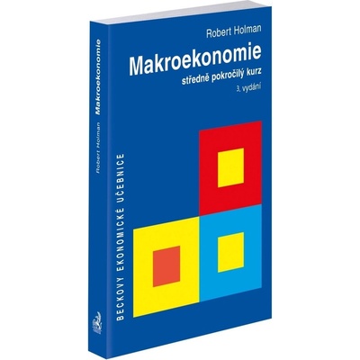 Makroekonomie - Prof. Ing. Robert Holman CSc.