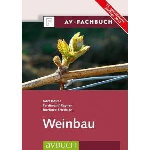Weinbau | Karl Bauer, Ferdinand Regner, Barbara Friedrich (ISBN: 9783840485039)
