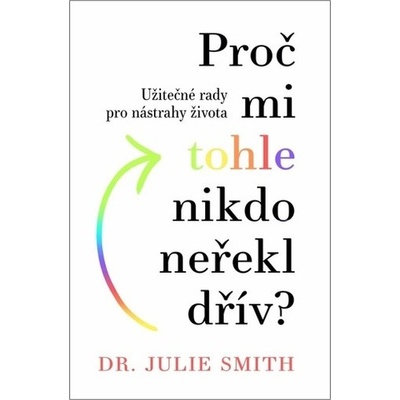 Proč mi tohle nikdo neřekl
