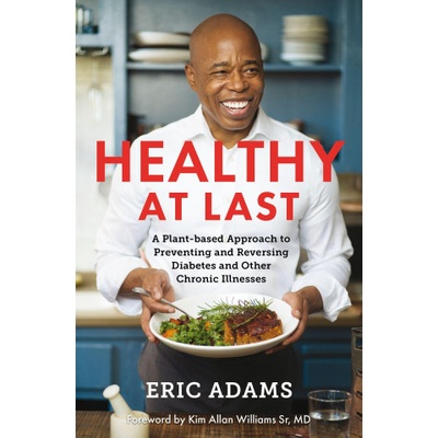 Healthy At Last - Eric Adams