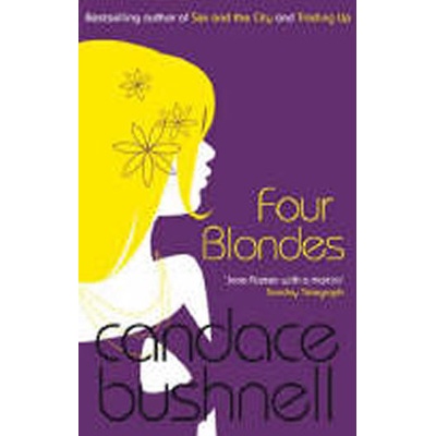 Four Blondes - Candace Bushnell