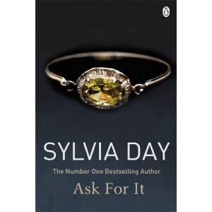 Ask for It | Sylvia Day (ISBN: 9781405912266)