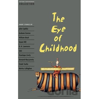 Oxford Bookworms Collection: The Eye of ChildhoodPaperback