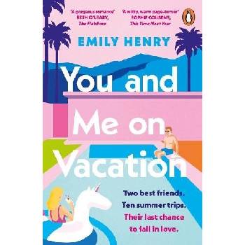 You and Me on Vacation - Emily Henry