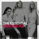 DIXIE CHICKS: THE ESSENTIAL DIXIE CHICKS CD