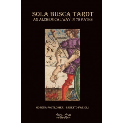 Sola Busca Tarot. An alchemical way in 78 paths