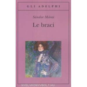 Le braci | Sándor Márai, M. D'Alessandro, M. D'Alessandro (ISBN: 9788845922572)