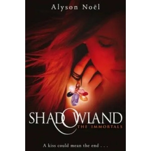 Shadowland | Alyson Noël (2010)