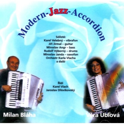 MIlan Bláha, Věra Ublová Modern - Jazz - Accordion