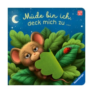 Müde bin ich, deck mich zu - Ein Mitmachbuch zum Streicheln, Schaukeln und Schmusen, Gute-Nacht-Buch mit Fühlelementen: Kinderbuch von 18 Monaten bis | Vera Kiegeland (ISBN: 9783473420759)
