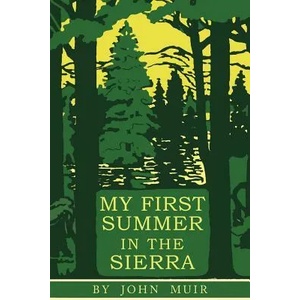 My First Summer in the Sierra | John Muir (ISBN: 9781684223275)