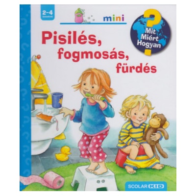 Pisilés, fogmosás, fürdés