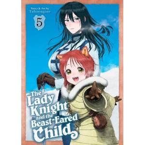 The Lady Knight and the Beast-Eared Child Vol. 5 (ISBN: 9798893739640)