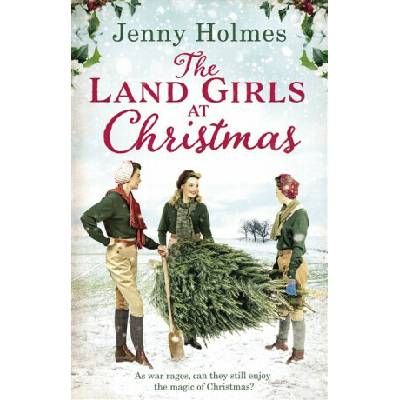 Land Girls at Christmas Holmes JennyPaperback