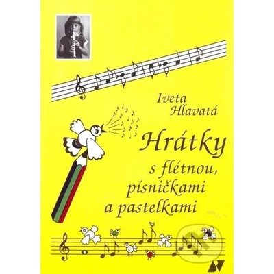 Hrátky s flétnou, písničkami a pastelkami