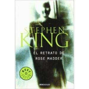 El retrato de Rose Madder | Stephen King, Bettina Blanch Tyroller (2004)