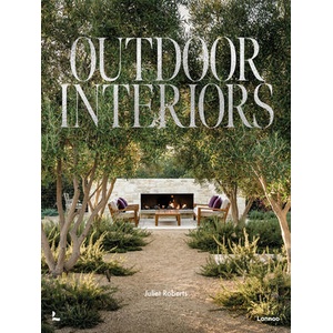 Outdoor Interiors | Juliet Roberts (ISBN: 9789401488259)