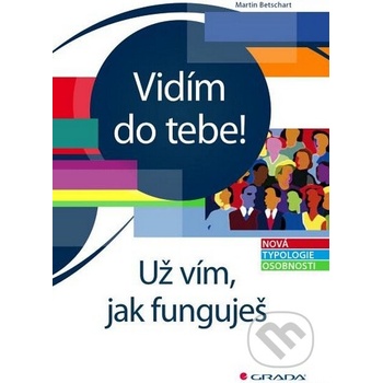 Vidím do tebe!