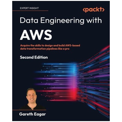 Data Engineering with AWS - Second Edition
