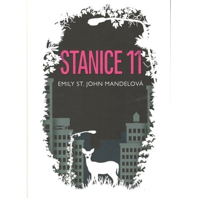 Stanice 11 - Emily St. John Mandelová