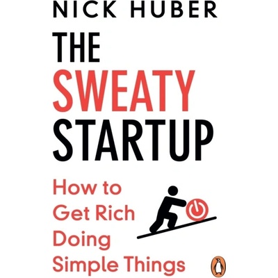 The Sweaty Startup - Nick Huber