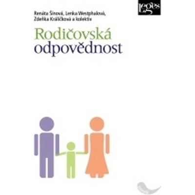 Rodičovská odpovědnost - Renáta Šínová; Lenka Westphalová; Zdeňka Králíčkov