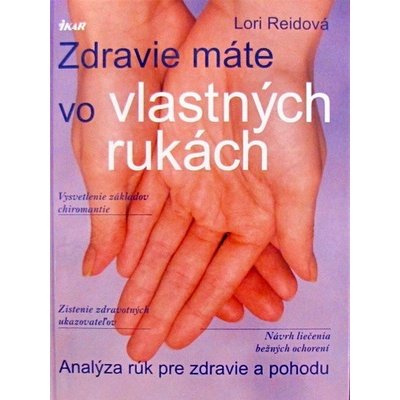 Zdravie máte vo vlastných rukách - Lori Reidová