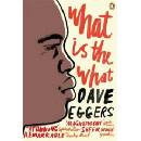 What is the What - Dave Eggers