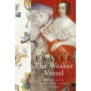 Weaker Vessel | Lady Antonia Fraser (2002)