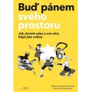 Buď pánem svého prostoru