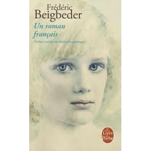 Un roman francais | Fréderic Beigbeder (ISBN: 9782253134411)