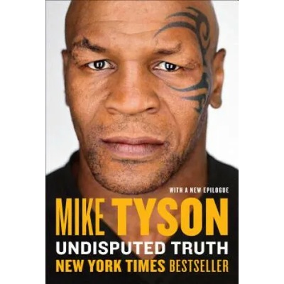 Undisputed Truth | Mike Tyson, Larry Sloman