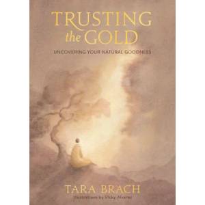 Trusting the Gold: Uncovering Your Natural Goodness | Vicky Alvarez (ISBN: 9781683647133)