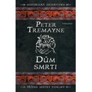 Dům smrti - Peter Tremayne