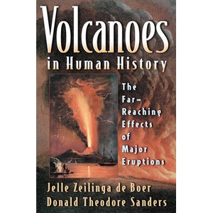 Volcanoes in Human History | Jelle Zeilinga de Boer, Donald Theodore Sanders (ISBN: 9780691279909)