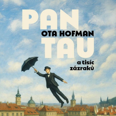 Pan Tau a tisíc zázraků - Hofman Ota - Hlavica Lukáš