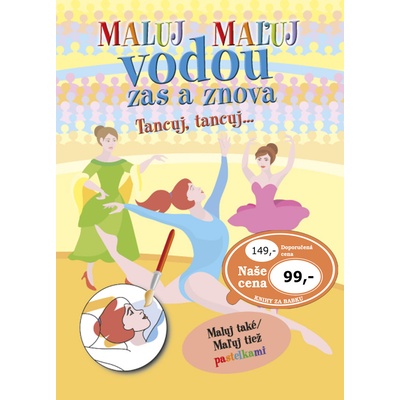 Maluj vodou zas a znova Tancuj, Tancuj...