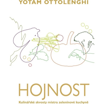 Hojnost - Kulinářské skvosty mistra zeleninové kuchyně