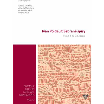 Ivan Poldauf: Sebrané spisy. Svazek III - Markéta Janebová, Michaela Martinková