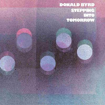 Donald Byrd - Stepping Into Tomorrow (Reissue) (180 g) (LP) (0602465816822)