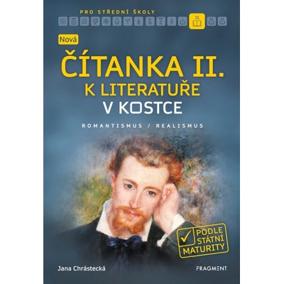 Nová čítanka II. k Literatuře v kostce pro SŠ - Jana Mrózková