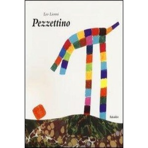 Pezzettino | Leo Lionni, M. Marconi (ISBN: 9788883622908)