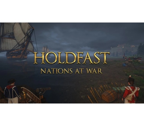 Holdfast: Nations At War