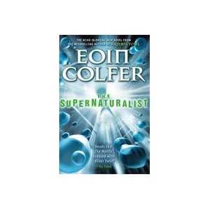 Supernaturalist | Eoin Colfer (ISBN: 9780141317410)