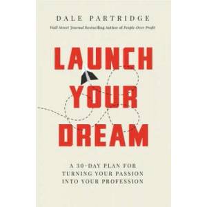 Launch Your Dream | Dale Partridge (ISBN: 9781400208265)
