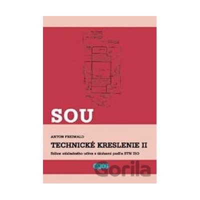 SOU Technické kreslenie II - Anton Freiwald