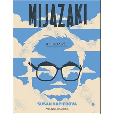 Mijazaki a jeho svět - Susan Napierová