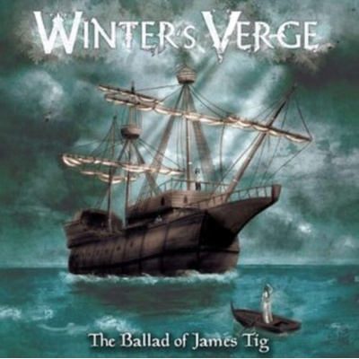 The Ballad of James Tig - Winter's Verge CD